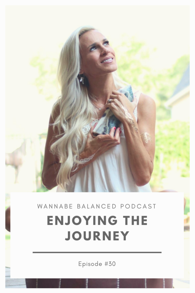 Enjoying the Journey & Feeling Discouraged featured by top US lifestyle podcast, Wannabe Balanced Mom